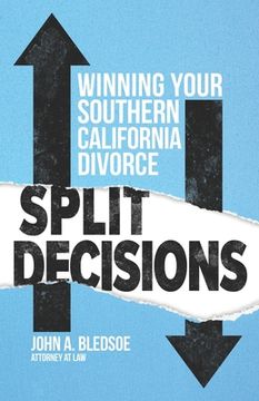 portada Split Decisions: Winning Your California Divorce (in English)