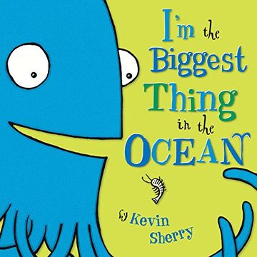 portada I'm the Biggest Thing in the Ocean! (en Inglés)
