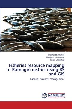 portada Fisheries resource mapping of Ratnagiri district using RS and GIS (en Inglés)