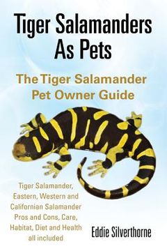 portada Tiger Salamanders As Pets (en Inglés)