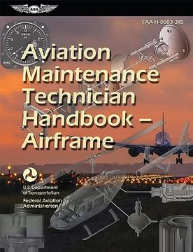 portada Aviation Maintenance Technician Handbook―Airframe (2023): Faa-H-8083-31B (Asa faa Handbook Series) (en Inglés)