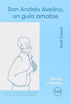 portada San Andrés Avelino, un guía amable (SANTOS Y SANTAS)