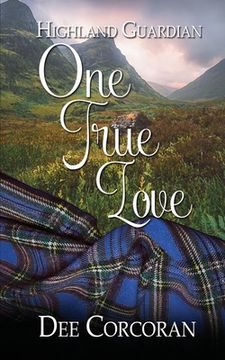 portada Highland Guardian: One True Love (en Inglés)