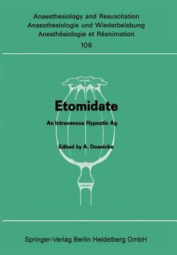 portada etomidate: an intravenous hypnotic agent. first report on clinical and experimental experience (en Inglés)