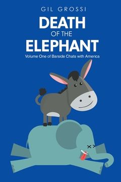 portada Death of the Elephant: Volume One of Barside Chats with America