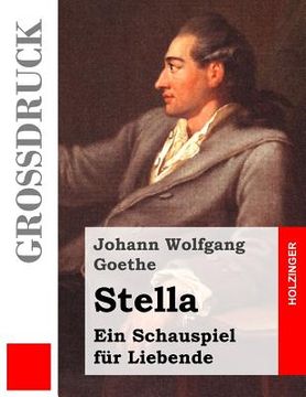 portada Stella (Großdruck): Ein Schauspiel für Liebende (en Alemán)