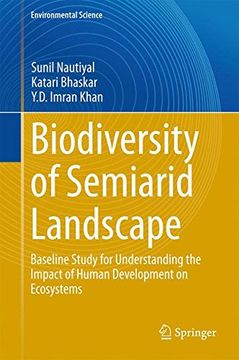 portada Biodiversity of Semiarid Landscape: Baseline Study for Understanding the Impact of Human Development on Ecosystems (Environmental Science and Engineering)