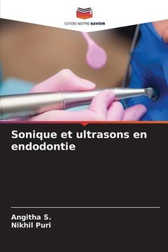 portada Sonique et ultrasons en endodontie (en Francés)