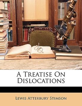 portada a treatise on dislocations (en Inglés)