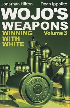 portada Wojo's Weapons, Volume 3: Winning with White (en Inglés)