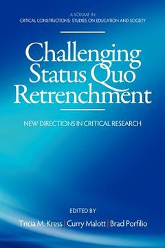 portada challenging status quo retrenchment: new directions in critical research (en Inglés)