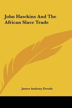 portada john hawkins and the african slave trade (en Inglés)