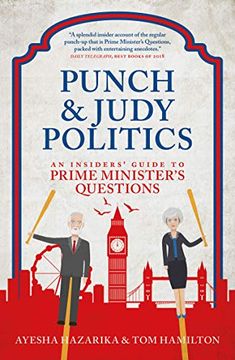 portada Punch and Judy Politics: An Insider's Guide to Prime Minister's Questions 