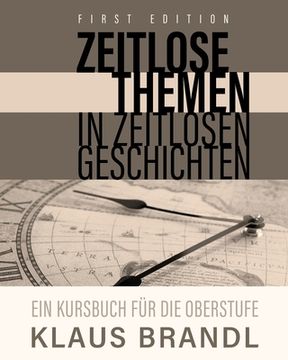 portada Zeitlose Themen in zeitlosen Geschichten: A Course Book for Learners of German at the Advanced Level (en Inglés)