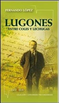 portada Lugones Entre Coles Y Lechugas