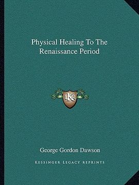 portada physical healing to the renaissance period (in English)