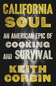 portada California Soul: An American Epic of Cooking and Survival (in English)