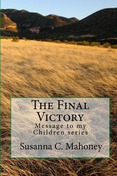 portada The Final Victory: Message to my Children series (Volume 5)
