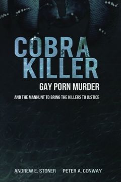 portada Cobra Killer: Gay Porn, Murder, and the Manhunt to Bring the Killers to Justice (en Inglés)