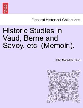 portada historic studies in vaud, berne and savoy, etc. (memoir.). vol. i (en Inglés)