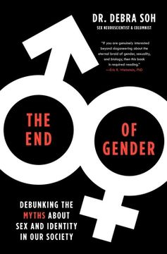 portada The end of Gender: Debunking the Myths About sex and Identity in our Society (in English)