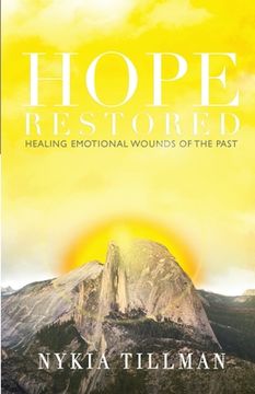 portada Hope Restored: Healing Emotional Wounds of the Past (en Inglés)