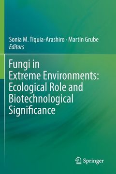portada Fungi in Extreme Environments: Ecological Role and Biotechnological Significance (en Inglés)