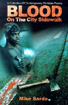 portada blood on the city sidewalk: a collection of contemporary christian poems (en Inglés)
