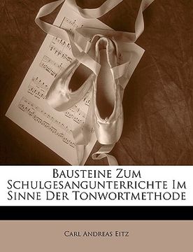 portada Bausteine Zum Schulgesangunterrichte Im Sinne Der Tonwortmethode (en Alemán)