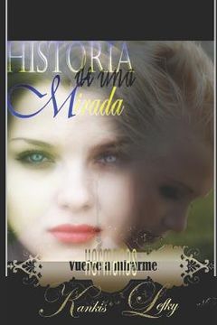 portada Historia de una Mirada (Libro # 2): Vuelve a mirarme (Hermanas) (in Spanish)
