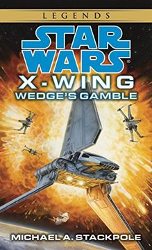 portada Wedge's Gamble (Star Wars: X-Wing Series, Book 2) (libro en Inglés)