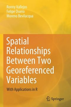 portada Spatial Relationships Between Two Georeferenced Variables: With Applications in R (en Inglés)