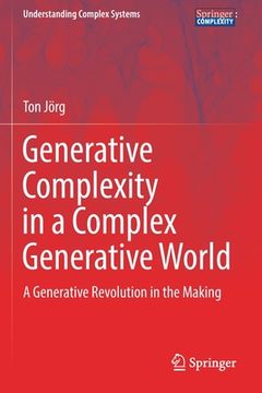 portada Generative Complexity in a Complex Generative World: A Generative Revolution in the Making (en Inglés)