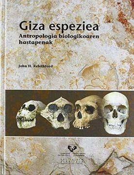 portada Giza Espeziea. Antropologia Biologikoaren Hastapenak (in Basque)