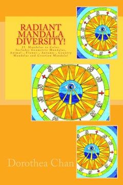 portada Radiant Mandala Diversity!: 25 Mandalas to color. Includes Geometric Mandalas, Animal-, Flower-, Autumn-, Country Mandalas and Creation Mandala!