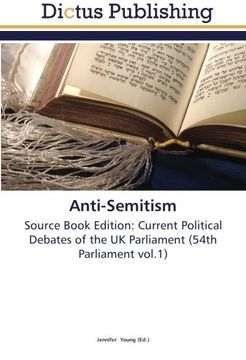 portada Anti-Semitism: Source Book Edition: Current Political Debates of the UK Parliament (54th Parliament vol.1)