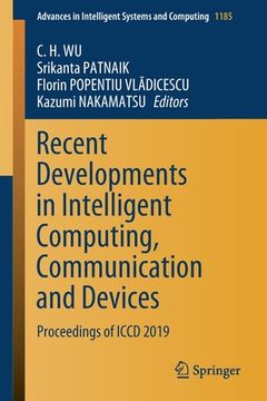 portada Recent Developments in Intelligent Computing, Communication and Devices: Proceedings of ICCD 2019 (en Inglés)