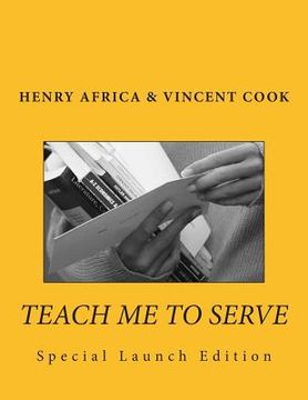 portada Teach Me To Serve (en Inglés)