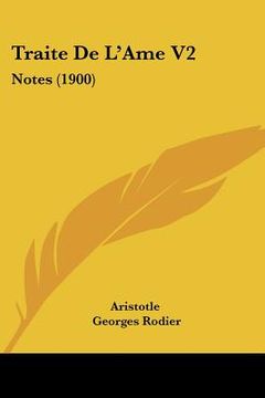 portada Traite De L'Ame V2: Notes (1900) (in German)