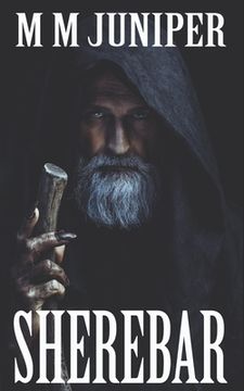 portada Sherebar: A must-read fantasy, full of adrenalin-fuelled action to save the world.