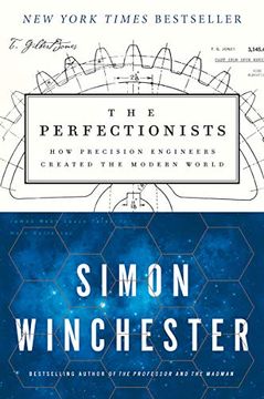 portada The Perfectionists: How Precision Engineers Created the Modern World (en Inglés)