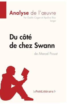 portada Du côté de chez Swann de Marcel Proust (Analyse de l'oeuvre): Analyse complète et résumé détaillé de l'oeuvre (en Francés)