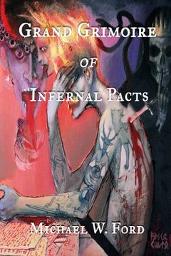 portada Grand Grimoire of Infernal Pacts: Goetic Theurgy (en Inglés)