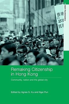 portada remaking citizenship in hong kong: community, nation and the global city (en Inglés)