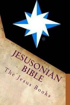 portada Jesusonian Bible: The Life and Teachings of Jesus (en Inglés)