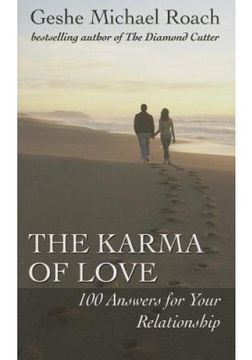 portada The Karma Of Love: 100 Answers For Your Relationship, From The Ancient Wisdom Of Tibet (en Inglés)