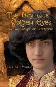 portada The Boy with  Golden Eyes - Book Five: Riddles and Revelations: Volume 5