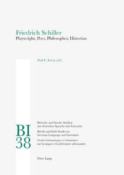 portada Friedrich Schiller: Playwright, Poet, Philosopher, Historian (en Inglés)