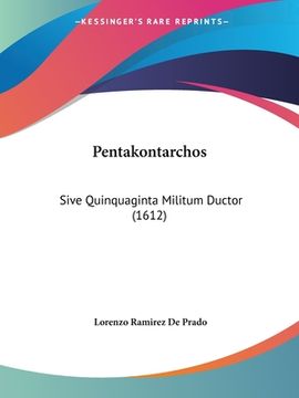 portada Pentakontarchos: Sive Quinquaginta Militum Ductor (1612) (en Latin)