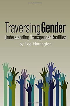 portada Traversing Gender: Understanding Transgender Realities